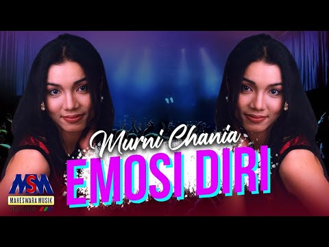 MURNI CHANIA - EMOSI DIRI [OFFICIAL MUSIC VIDEO] LYRICS