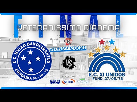 FINAL VETERANISSIMO DIADEMA | BANDEIRANTES X XI UNIDOS