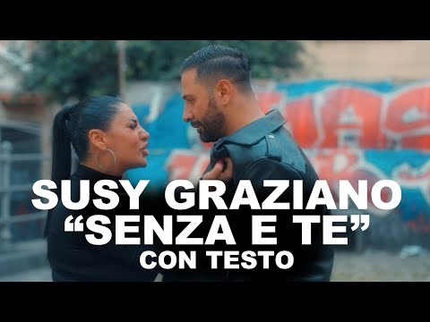 SUSY GRAZIANO - Senza 'E Te (Visual Video 4K con Testo/Lyrics)