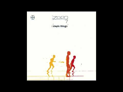 ZERO 7 – SIMPLE THINGS (2001) | Full Album