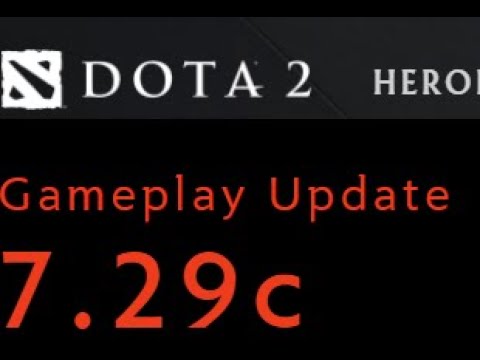Dota 2 7.29c Gameplay Update - New Patch - Dota 2 Review