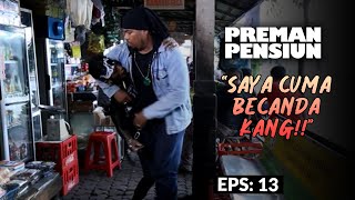Download lagu WORKED! Bohim is immediately pinned down by Cecep | PREMAN PENSIUN 2 | EPS. 13 (5/5) mp3