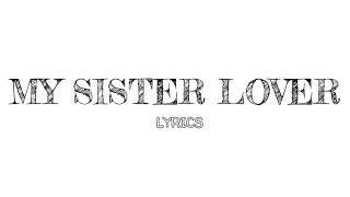 Oasis - My Sister  Lover | Lyrics
