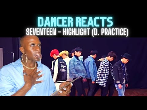 Ex-Ballet Dancer Reacts to SEVENTEEN - Highlight (Dance Practice)