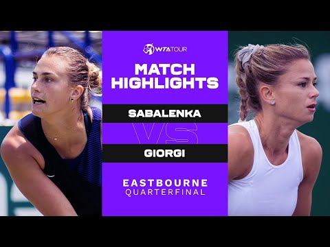 Aryna Sabalenka vs. Camila Giorgi | 2021 Eastbourne Quarterfinal | WTA Match Highlights