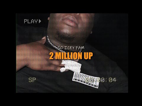 So Icey Fam - 2 Million Up (Motion Mix) [Official Video]