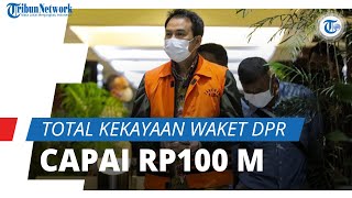 Ditangkap KPK, Wakil Ketua DPR Azis Syamsuddin Punya Kekayaan Harta Capai Rp100 Miliar