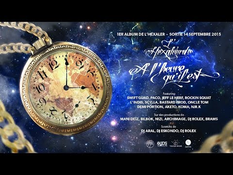 L'Hexaler feat. Jeff Le Nerf & L'indis - Que serait l'Homme sans l'âme? (Prod. Mani deïz)