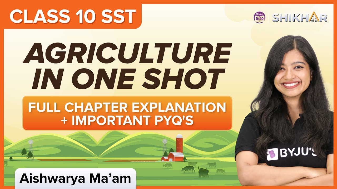 Agriculture in One Shot | Class 10 Geography | Chapter 4 | CBSE Baords 2024