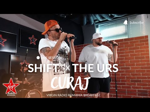 Shift x The Urs - Curaj (Live la Virgin Radio Breakfast)
