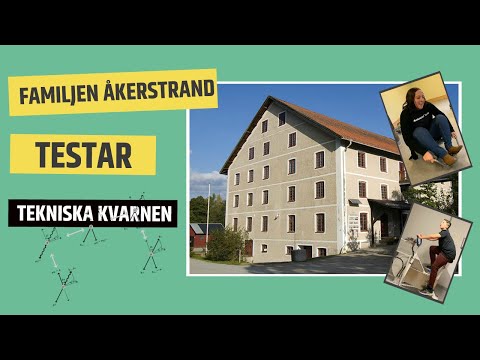VLOGG - Familjen Åkerstrand Testar Tekniska Kvarnen