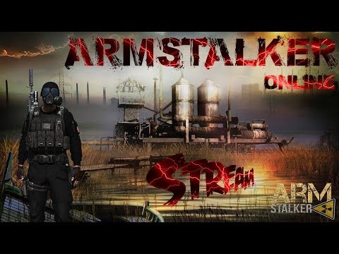 ArmSTALKER ONLINE. ВГ "ДОЛГ" Стрелок 2-го взвода... #19. 18+)))