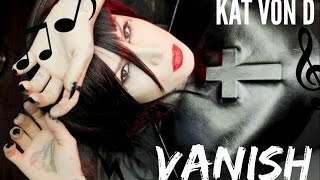 Kat Von D - Vanish + lyrics