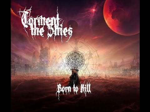 Torment The Skies - Born to kill - EP Teaser
