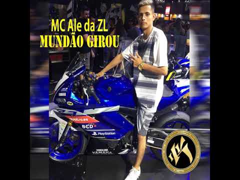 MC Ale da zl  mundão girou