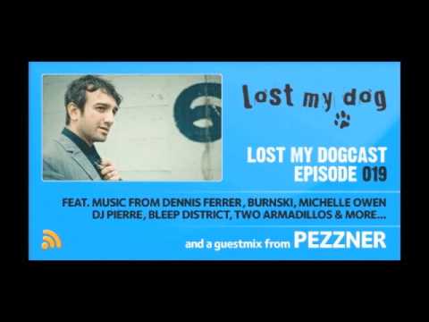 Lost My Dogcast 019 - Pezzner