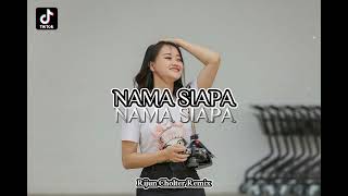 Download lagu NAMA SIAPA_JOGET VIRAL TERBARU_Rijun Cholter Remix mp3