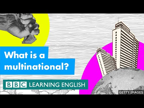 What is a multinational? BBC Learning English