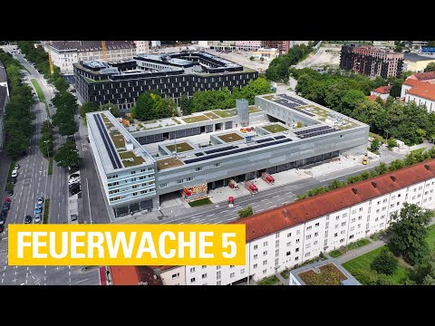 Die Feuerwache 5 – Das sind die Feuerwachen der Feuerwehr München