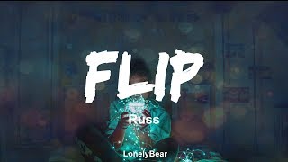 Russ - Flip (Lyrics / Lyric Video)