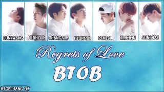 BTOB - Regrets Of Love [ROM/ENG] LYRICS (MEMBER CODED)