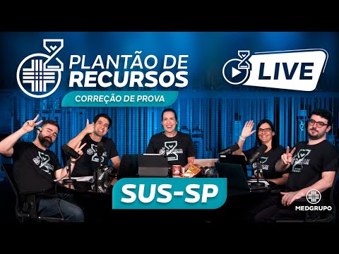 LIVE Plantão de Recursos MEDGRUPO - SUS-SP