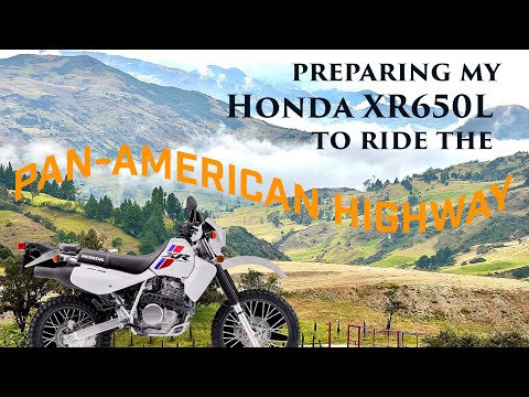 I am preparing the XR650L to ride the Pan-American Highway