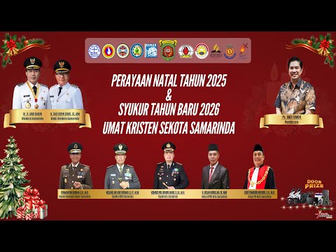 PERAYAAN NATAL 2025, SYUKUR TAHUN BARU 2026 UMAT KRISTEN & KATOLIK BERSAMA PEMERINTAH KOTA SAMARINDA