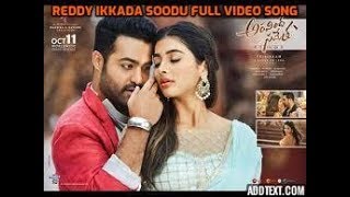 Reddy Ikkada Soodu   Aravindha Sametha full video song