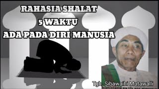 Download lagu RAHASIA SHALAT 5 WAKTU Oleh Almagfurullahu Tgh. Sibawaihi Mutawalli mp3 Download lagu RAHASIA SHALAT 5 WAKTU Oleh Almagfurullahu Tgh. Sibawaihi Mutawalli mp3