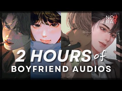 2 Hours of Boyfriend Audios & Rambles [M4A] Best of Nora ASMR