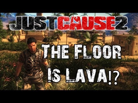 Just Cause 2 | The Floor Is Lava Challenge!!