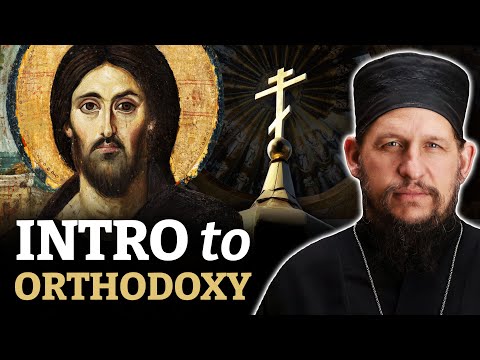 Introduction to Orthodox Christianity: A Practical Guide for Inquirers