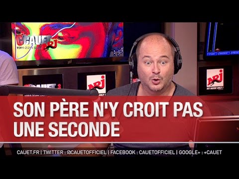 Son père n'y croit pas une seconde - C'Cauet sur NRJ