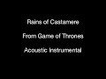 Rains of Castamere - Acoustic Instrumental (with ...