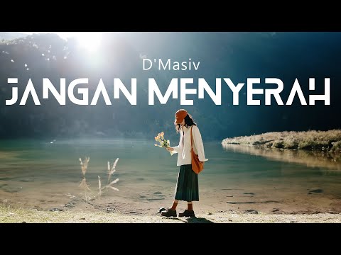 Jangan Menyerah - D'Masiv ~ Lyric