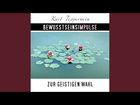 Bewusstseinsimpulse zur geistigen Wahl