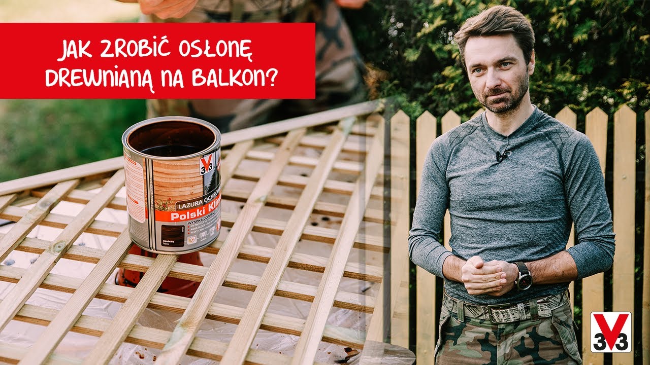 V33 - Jak zrobić osłonę drewnianą na balkon