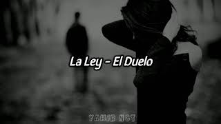 La Ley - El Duelo (Lyrics)