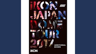 JUST GO (iKON JAPAN DOME TOUR 2017 ADDITIONAL SHOWS)