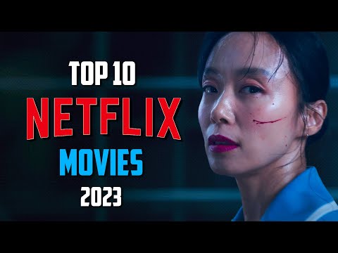 Top 10 Best NEW NETFLIX Movies to Watch Now! 2023