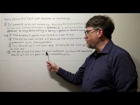 English Tutor Nick P Verb Phrase (51) Call Off Someone or Something