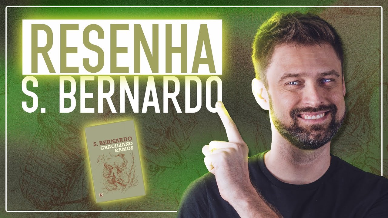 RESUMO DA OBRA SÃO BERNARDO, de Graciliano Ramos | Análise e comentários | Vestibular UFRGS