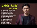 Lagu Lagu Terbaik Cakra Khan || Cakra Khan Full Album Terbaru