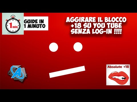 Aggirare limite di età you tube, video +18 senza log-in !!! Guide in 1 minuto ArmaDisk ITA