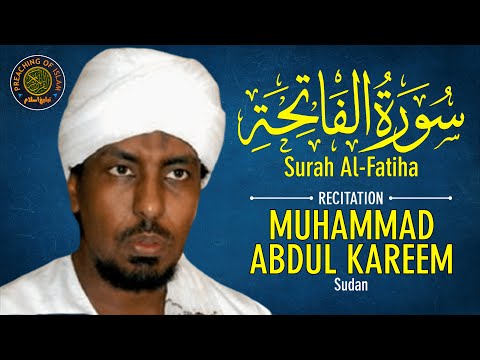 Surah Al Fatiha سورۃ الفاتحہ | Muhammad Abdul Kareem محمد عبد الكريم | Preaching of Islam