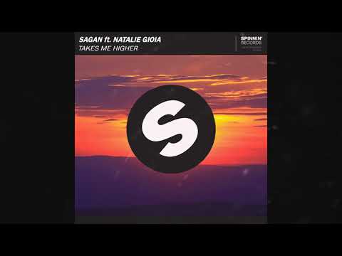 Sagan ft. Natalie Gioia - Takes Me Higher [Audio]