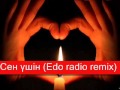 Meirambek Bespaev - Сен үшін (Edo radio remix) 
