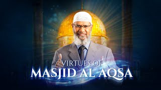 Virtues of Masjid Al Aqsa