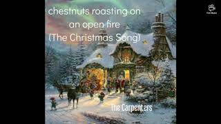 Chestnuts Roasting On An Open Fire (The Christmas Song) by Carpenters